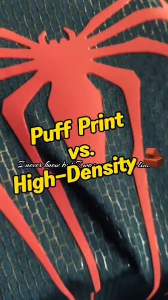 Puff Print vs High Density Printing